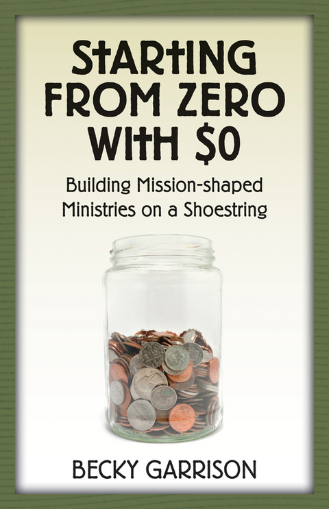 Starting from Zero with $0 - Becky Garrison