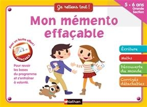 Mon mémento effaçable : 5-6 ans, grande section : pour revoir les bases du programme et s'entraîner à volonté