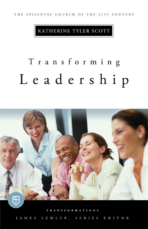 Transforming Leadership -  Katherine Tyler Scott