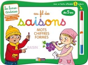 Au fil des saisons : mots, chiffres, formes : dès 5 ans - Mélanie Combes