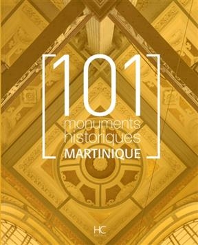 101 monuments historiques : Martinique