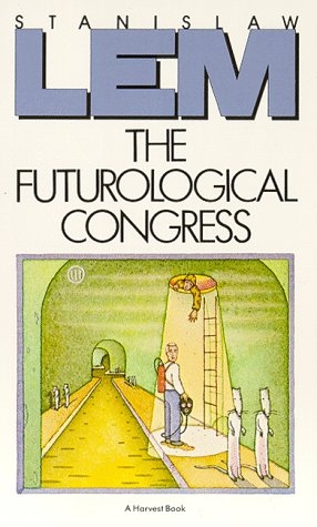 Futurological Congress -  Stanislaw Lem