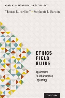 Ethics Field Guide -  Stephanie L. Hanson,  Thomas R. Kerkhoff