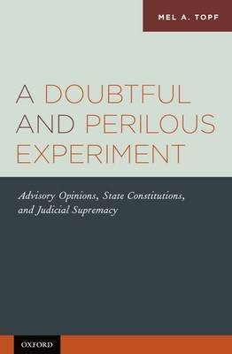 Doubtful and Perilous Experiment -  Mel A. Topf