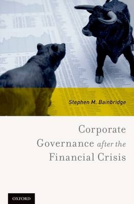 Corporate Governance after the Financial Crisis -  Stephen M. Bainbridge