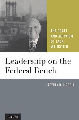 Leadership on the Federal Bench -  Jeffrey B. Morris