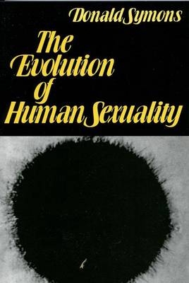 Evolution of Human Sexuality -  Donald Symons