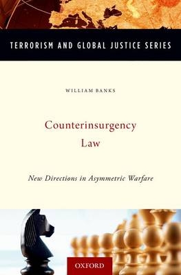 Counterinsurgency Law -  William Banks