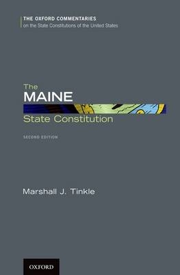 Maine State Constitution -  Marshall J. Tinkle