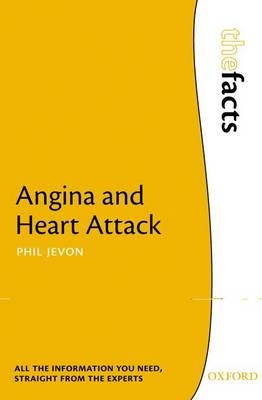 Angina and Heart Attack -  Phil Jevon