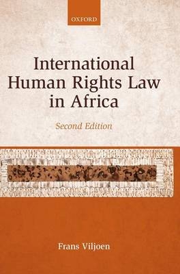 International Human Rights Law in Africa -  Frans Viljoen