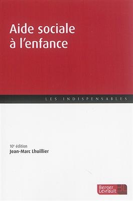 Aide sociale à l'enfance -10ème édition- - JM Lhuillier