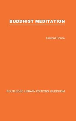 Buddhist Meditation -  Edward Conze