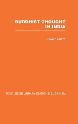 Buddhist Thought in India -  Edward Conze