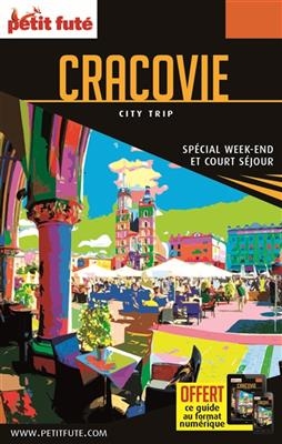 Cracovie : spécial week-end et court séjour