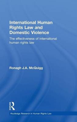 International Human Rights Law and Domestic Violence - Belfast Ronagh J.A. (Queen's University  UK) McQuigg