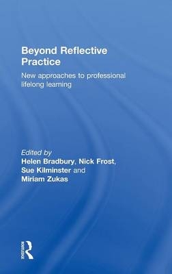 Beyond Reflective Practice - 