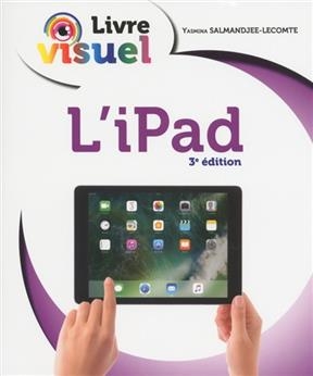 L'iPad - Yasmina Salmandjee-Lecomte