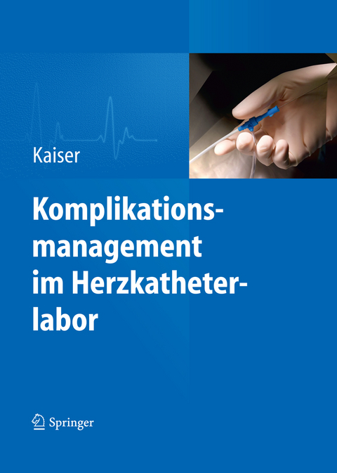 Komplikationsmanagement im Herzkatheterlabor - 