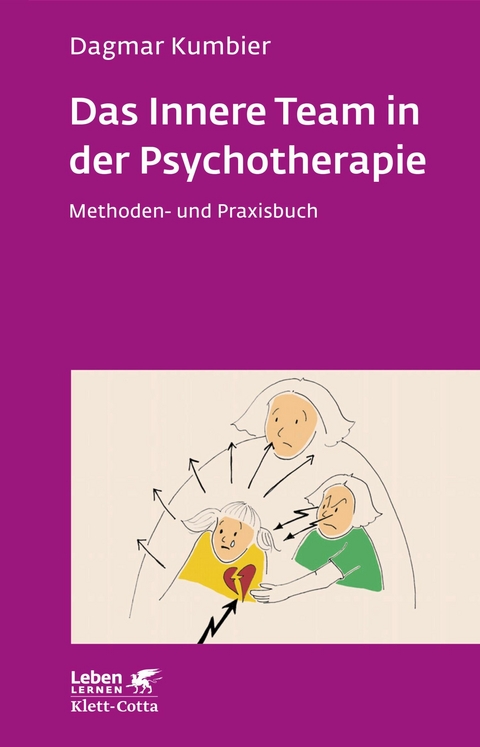 Das Innere Team in der Psychotherapie (Leben Lernen, Bd. 265) -  Dagmar Kumbier