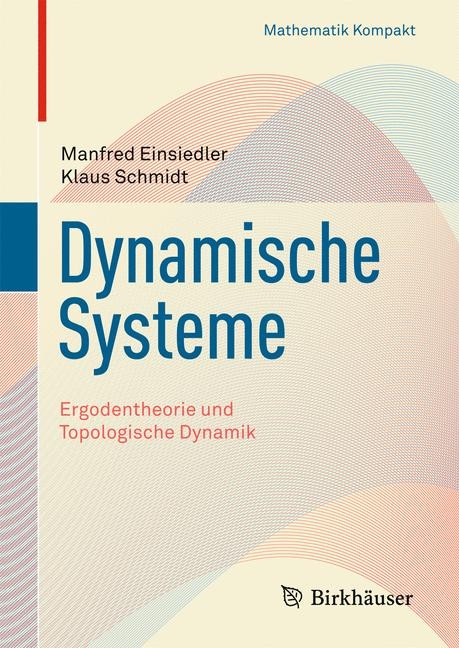 Dynamische Systeme - Manfred Einsiedler, Klaus Schmidt