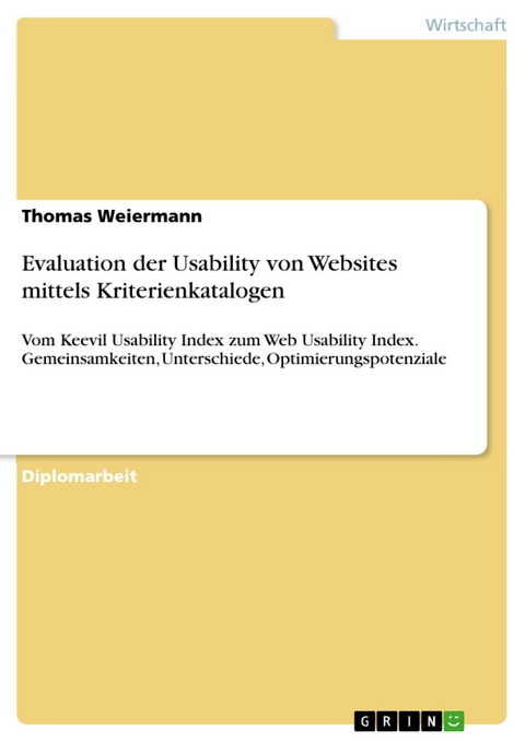 Evaluation der Usability von Websites mittels Kriterienkatalogen -  Thomas Weiermann