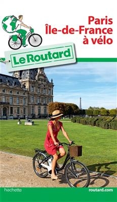 Paris, Ile-de-France à vélo