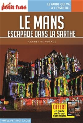 Le Mans : escapade dans la Sarthe