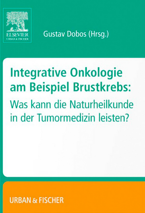 Integrative Onkologie am Beispiel Brustkrebs - 