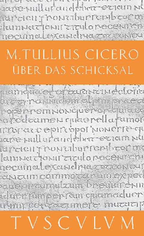 Über das Schicksal / De fato -  Cicero