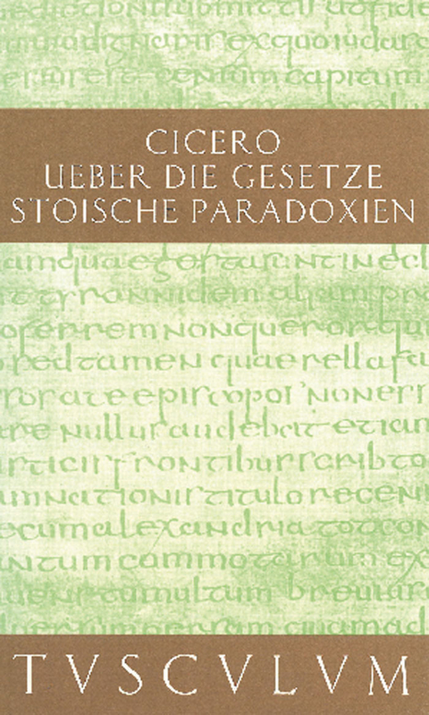 De legibus / Über die Gesetze - Marcus Tullius Cicero