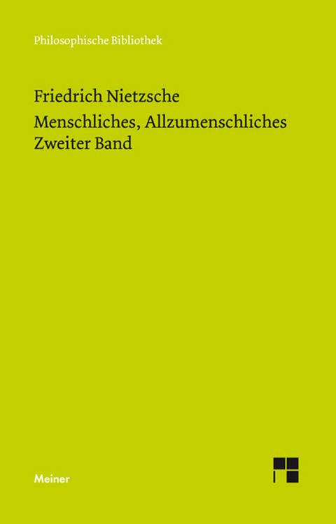 Menschliches, Allzumenschliches. Zweiter Band -  Friedrich Nietzsche