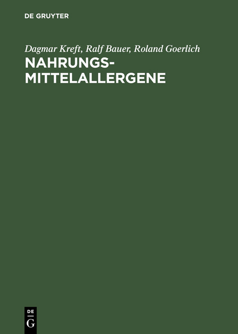 Nahrungsmittelallergene - Dagmar Kreft, Ralf Bauer, Roland Goerlich