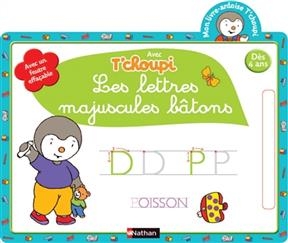 Les lettres majuscules bâtons : avec T'choupi