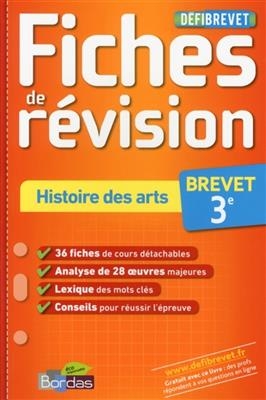 Histoire des arts : brevet 3e : fiches de révision