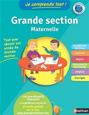 Je comprends tout ! : grande section maternelle