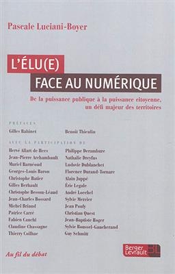 L'élu(e) face au numérique : de la puissance publique à la puissance citoyenne, un défi majeur des territoires - Pascale Luciani-Boyer