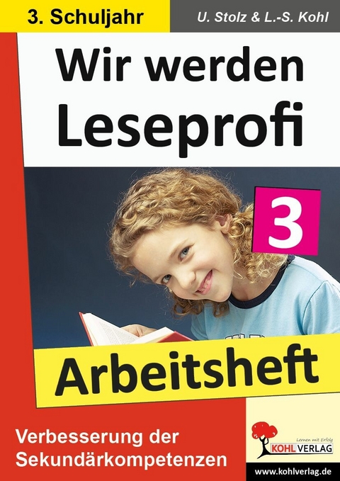 Wir werden Leseprofi - Arbeitsheft / Klasse 3 -  Ulrike Stolz,  Lynn-Sven Kohl