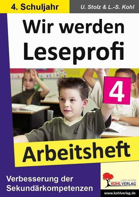 Wir werden Leseprofi - Arbeitsheft / Klasse 4 -  Ulrike Stolz,  Lynn-Sven Kohl