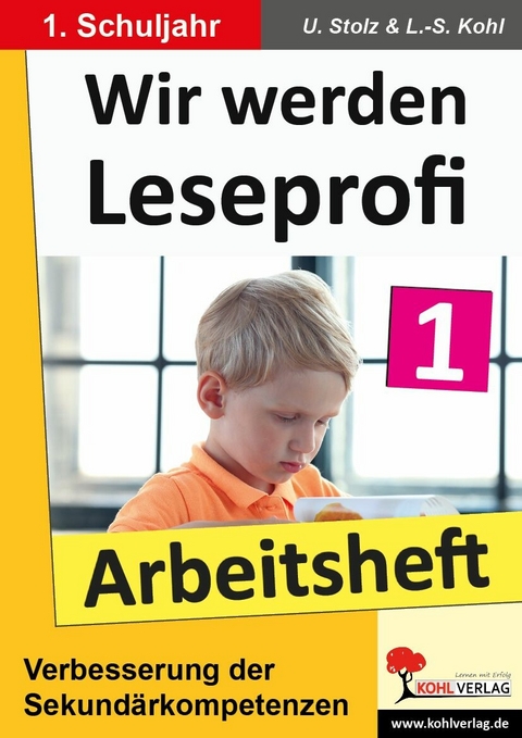 Wir werden Leseprofi - Arbeitsheft / Klasse 1 -  Ulrike Stolz,  Lynn S Kohl