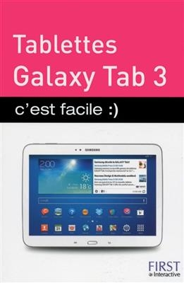 Tablettes Galaxy Tab 3 : c'est facile :) - Cédric Gallet