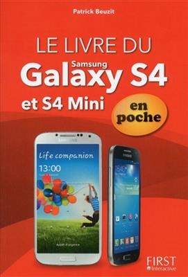 Le livre du Samsung Galaxy S4 et S4 mini en poche - Patrick Beuzit