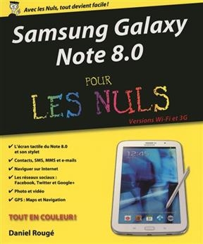 Samsung Galaxy Note 8.0 pour les nuls : versions Wi-Fi et 3G - Daniel Rougé