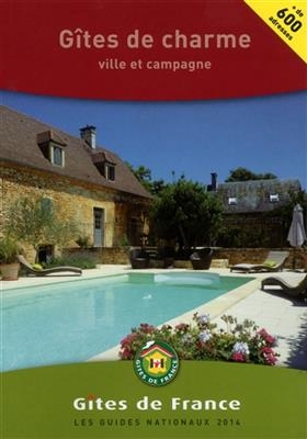 Gîtes de charme 2014 : ville et campagne