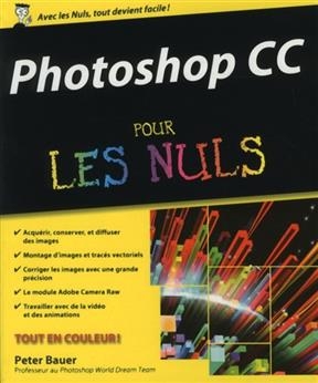 Photoshop CC pour les nuls - Peter Bauer