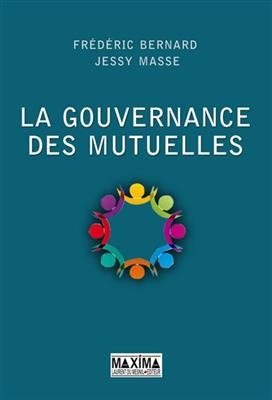 La gouvernance des mutuelles -  Masse+bernard