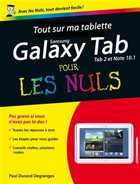 Tout sur ma tablette Samsung Galaxy Tab 2 et Note 10.1 pour les nuls - Paul Durand Degranges