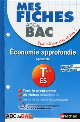 Economie approfondie terminale ES : spécialité : nouveau programme