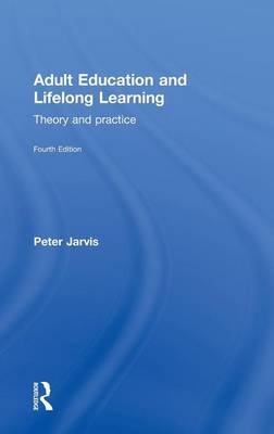 Adult Education and Lifelong Learning -  Peter Jarvis