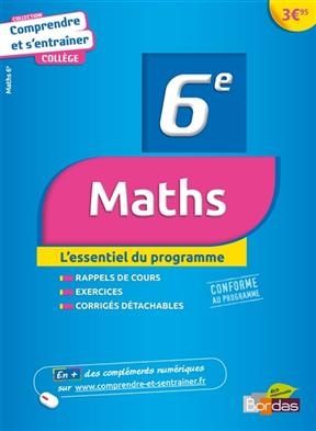 Maths, 6e : l'essentiel du programme